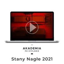 Dostęp do medVOD: Akademia po Dyplomie Stany Nagłe 2021