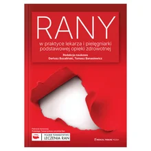 Rany w praktyce lekarza i pielęgniarki podstawowej opieki zdrowotnej