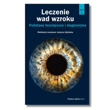 Leczenie wad wzroku. Podstawy teoretyczne i diagnostyka