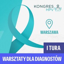 Praktyczny warsztat oceny cytologii z wykorzystaniem systemu ThinPrep, udział stacjonarny - I tura