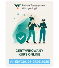 Certyfikowany Kurs Online Polskiego Towarzystwa Wakcynologii - Kwalifikacja do szczepień dzieci i dorosłych. VIII edycja