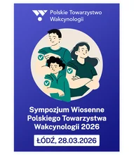 Bilet dla członków PTW | Sympozjum Wiosenne Polskiego Towarzystwa Wakcynologii "Rekomendacje dotyczące szczepień a rzeczywistość" [UDZIAŁ STACJONARNY]