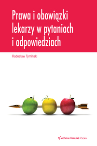 Prawa i obowiązki lekarza w pytaniach i odpowiedziach